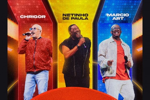 Netinho de Paula, Chrigor e Márcio Art voltam ao Espaço Unimed no próximo dia 17 para lançamento do DVD "Samba 90"